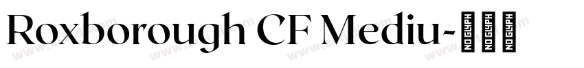 Roxborough CF Mediu字体转换